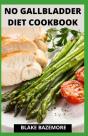 No Gallbladder Diet Cookbook - Preview