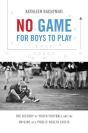 No Game For Boys To Play - Preview