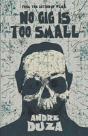 No Gig Is Too Small - Preview