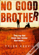 No Good Brother