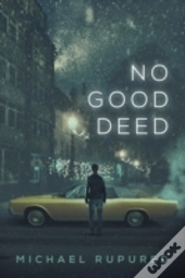 No Good Deed