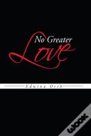 No Greater Love