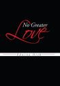 No Greater Love - Preview
