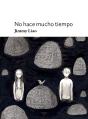 No Hace Mucho Tiempo - Preview
