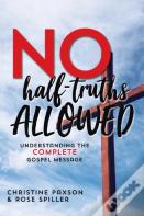 No Half-Truths Allowed