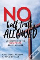 No Half-Truths Allowed