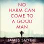 No Harm Can Come To A Good Man - Preview