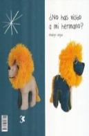 No Has Visto A Mi Hermano?