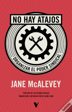 Capa do artigo No Hay Atajos: Organizar El Poder Sindical