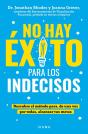No Hay Éxito Para Los Indecisos - Preview