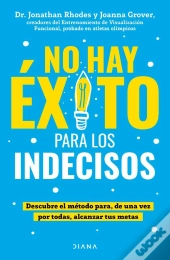 No Hay Éxito Para Los Indecisos
