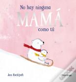 No Hay Ninguna Mama Como Tu
