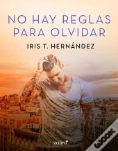 No Hay Reglas Para Olvidar