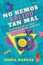 No Hemos Salido Tan Mal - Preview
