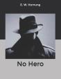 No Hero - Preview