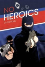 No Heroics - Preview
