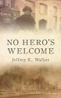 No Hero'S Welcome - Preview