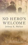 No Hero'S Welcome