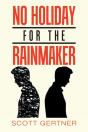 No Holiday For The Rainmaker - Preview