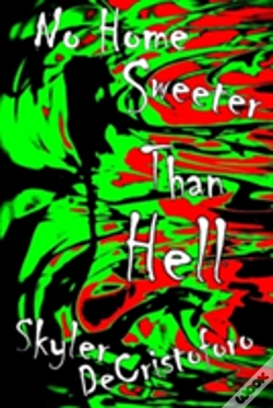Capa do artigo No Home Sweeter Than Hell