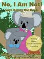 No, I Am Not! Says Kenny The Koala - Preview