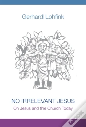No Irrelevant Jesus