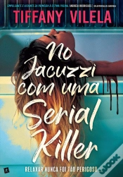 Capa do artigo No Jacuzzi com uma Serial Killer