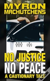No Justice, No Peace