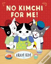 No Kimchi For Me!