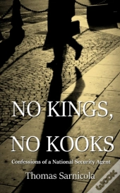 No Kings, No Kooks...: Confessions Of A