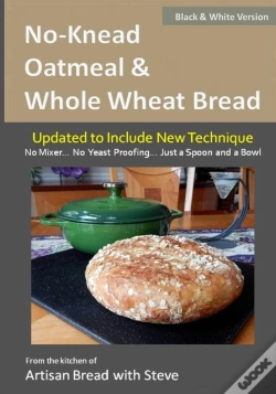 Capa do artigo No-Knead Oatmeal & Whole Wheat Bread (B&W Version)