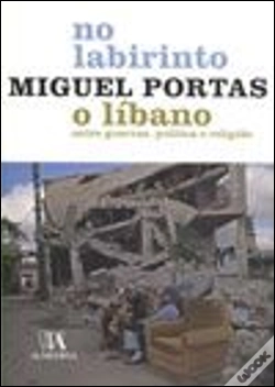 Capa do artigo No Labirinto - O Líbano entre Guerras, Política e Religião