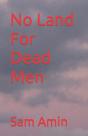 No Land For Dead Men - Preview