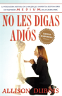 No Les Digas Adios - Preview