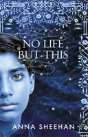 No Life But This - Preview