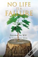 No Life Is A Failure
