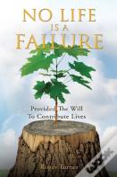 No Life Is A Failure