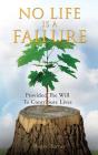No Life Is A Failure - Preview