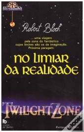 No Limiar da Realidade