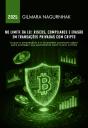 No Limite Da Lei: Riscos, Compliance E Evasão Em Transações Privadas Com Cripto - Preview