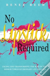 No Lipstick Required
