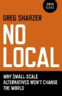 No Local - Why Small-Scale Alternatives Won`T Change The World - Preview