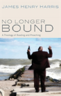 No Longer Bound - Preview