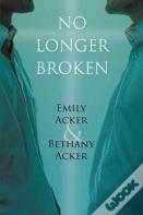 No Longer Broken