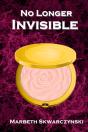 No Longer Invisible - Preview