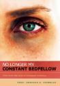 No Longer My Constant Bedfellow - Preview