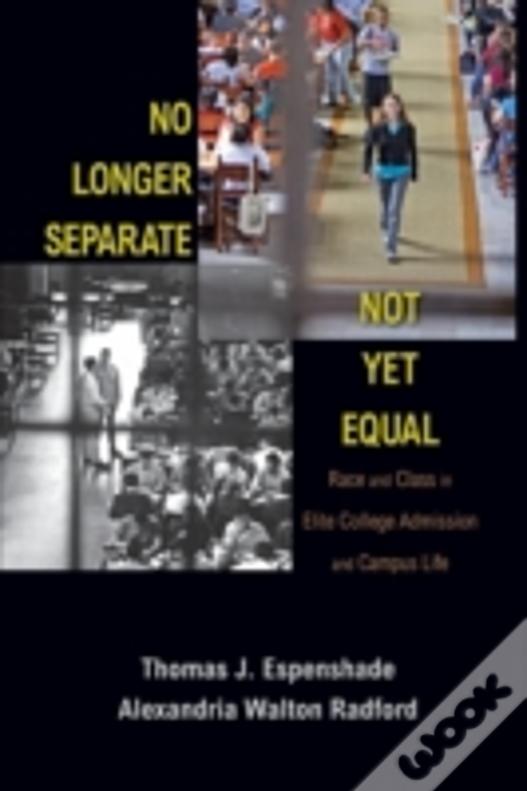 No Longer Separate, Not Yet Equal