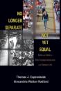 No Longer Separate, Not Yet Equal - Preview