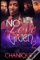 No Love Given 2