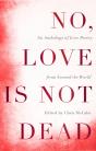 No, Love Is Not Dead - Preview